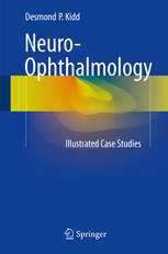 Neuro-Ophthalmology: Illustrated Case Studies