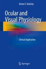 Ocular and Visual Physiology: Clinical Application