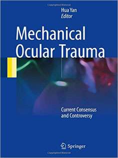Mechanical Ocular Trauma: Current Consensus and Controversy