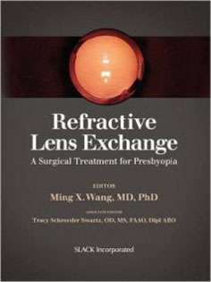 Refractive Lens Exchange: A Surgical Treatment for Presbyopia