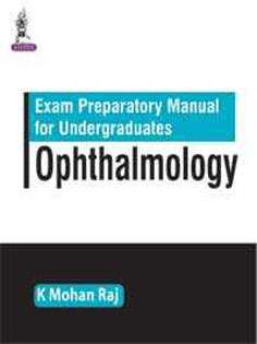 Exam Preparatory Manual for Undergraduates Ophthalmology