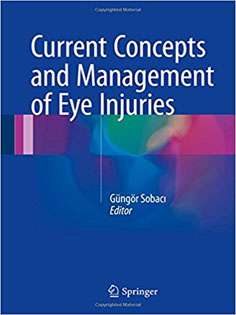 Current Concepts and Management of Eye Injuries