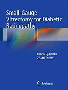 Small-Gauge Vitrectomy for Diabetic Retinopathy