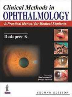 Clinical Methods in Ophthalmology: A Practical Manual for Medical Students