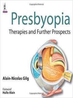 Presbyopia: Therapies and Further Prospects