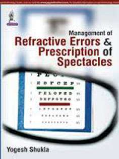 Management of Refractive Errors and Prescription of Spectacles
