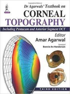 Dr Agarwals' Textbook on Corneal Topography: Including Pentacam and Anterior Segment Oct