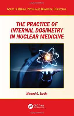 The practice of internal dosimetry in nuclear medicine