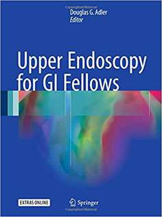 Upper Endoscopy for GI Fellows