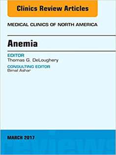 Anemia, An Issue of Medical Clinics