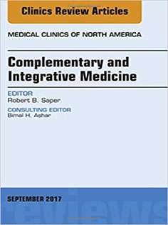 Complementary and Integrative Medicine, An Issue of Medical Clinics
