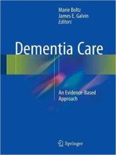 Dementia Care: An Evidence-Based Approach
