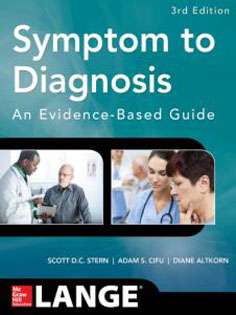 Symptom to Diagnosis An Evidence Based Guide