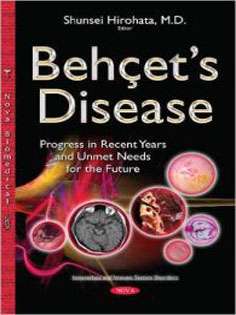 Behçet’s Disease: Progress in Recent Years and Unmet Needs for the Future