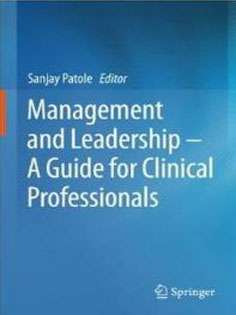 Management and Leadership - A Guide for Clinical Professionals