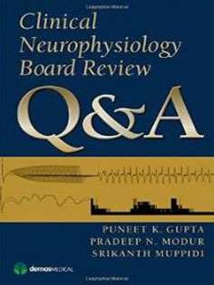 Clinical Neurophysiology Board Review Q&A