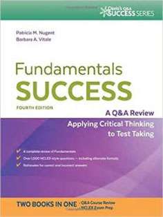 Fundamentals Success: A Q&A Review Applying Critical Thinking to Test Taking