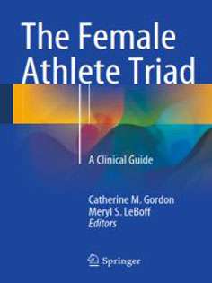 The Female Athlete Triad: A Clinical Guide