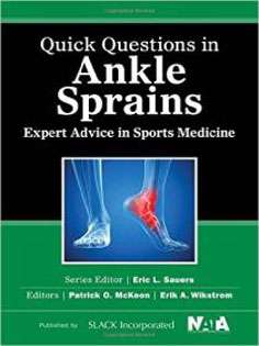Quick Questions in Ankle Sprains: Expert Advice in Sports Medicine