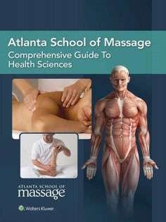 Atlanta School of Massage Comprehensive Guide to Health Sciences