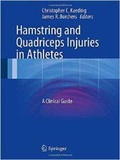 Hamstring and Quadriceps Injuries in Athletes: A Clinical Guide