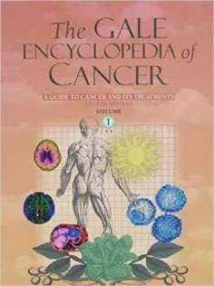 Gale Encyclopedia of Cancer 2Vol