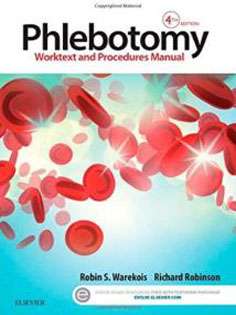 Phlebotomy: Worktext and Procedures Manual