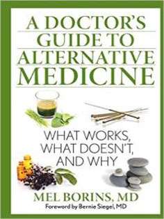 A Doctor's Guide to Alternative Medicine