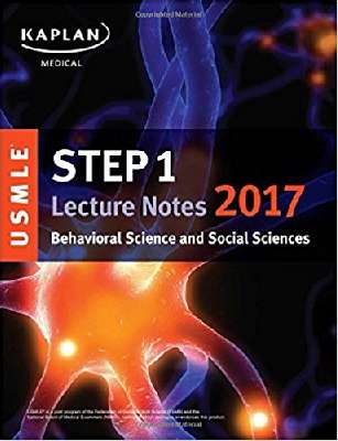 USMLE Step 1 Lecture Notes 2017: Behavioral Science and Social Sciences (USMLE Prep) 1st Edition