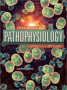 Pathophysiology: A Practical Approach