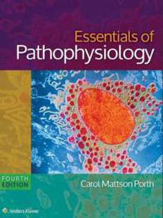 Essentials of Pathophysiology: Concepts of Altered States