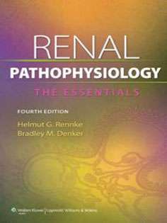 Renal Pathophysiology: The Essentials