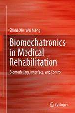 Biomechatronics in Medical Rehabilitation: Biomodelling, Interface, and Control