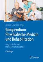 Kompendium Physikalische Medizin und Rehabilitation: Diagnostische und therapeutische Konzepte