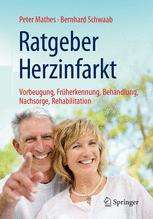 Ratgeber Herzinfarkt: Vorbeugung, Früherkennung, Behandlung, Nachsorge, Rehabilitation