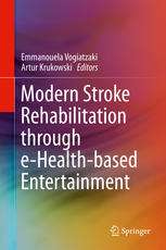 Modern Stroke Rehabilitation through e-Health-based Entertainment