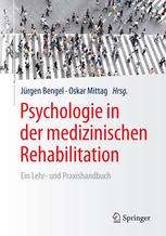 Psychologie in der medizinischen Rehabilitation: Ein Lehr- und Praxishandbuch