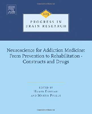Neuroscience for addiction medicine : from prevention to rehabilitation : constructs and drugs