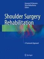 Shoulder Surgery Rehabilitation: A Teamwork Approach