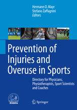 Prevention of Injuries and Overuse in Sports: Directory for Physicians, Physiotherapists, Sport Scientists and Coaches