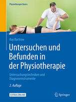 Untersuchen und Befunden in der Physiotherapie: Untersuchungstechniken und Diagnoseinstrumente