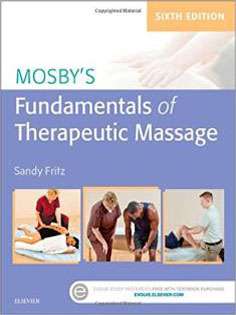 Mosby's Fundamentals of Therapeutic Massage 2017