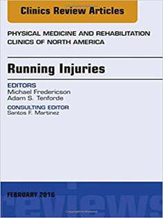 Running Injuries, An Issue of Physical Medicine and Rehabilitation Clinics