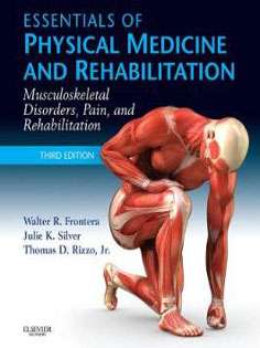 Essentials of Physical Medicine and Rehabilitation