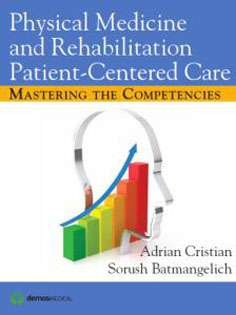 Physical Medicine and Rehabilitation Patient-Centered Care