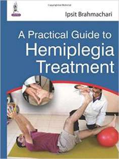 A Practical Guide to Hemiplegia Treatment