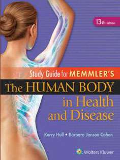 Study Guide to Accompany Memmler the Human Body in Health and Disease