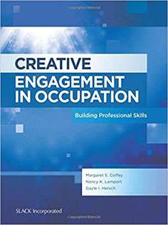 Creative Engagement in Occupation: Building Professional Skills
