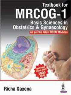 Textbook for MRCOG-1: Basic Sciences in Obstetrics & Gynaecology
