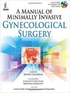 A Manual of Minimally Invasive Gynecological Surgery